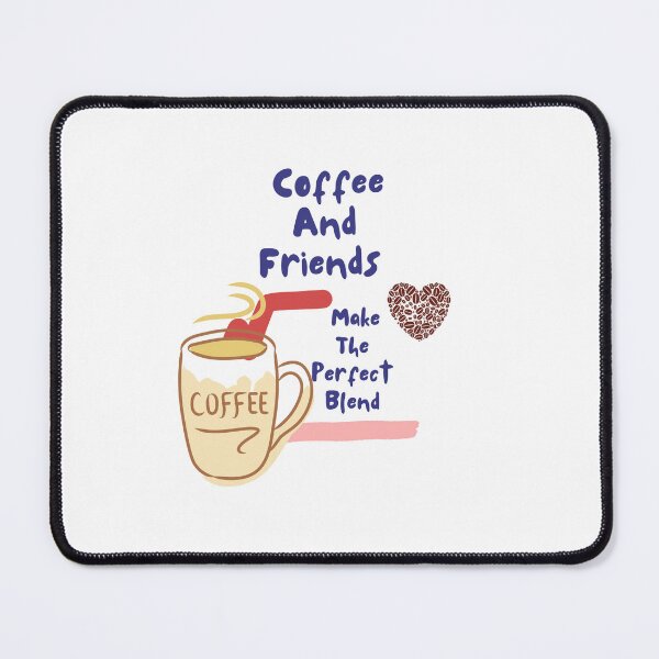 Item preview, Coffee And Friends Make The Perfect Blend Funny Coffee Gift For Coffee Lovers designed and sold by unique things.