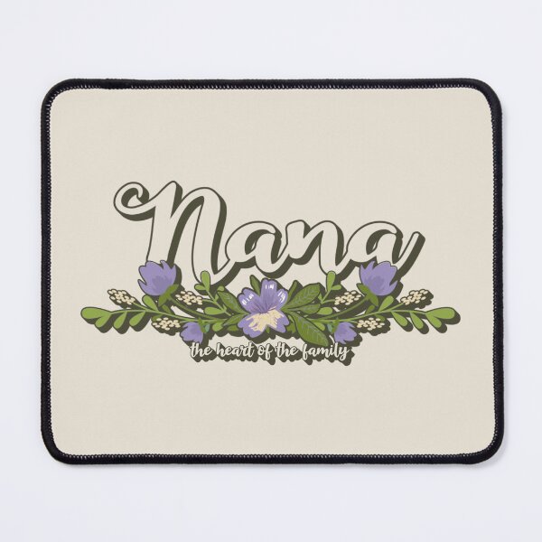 Item preview, Nana, The Heart Of The Family, Beautiful Flower Design For Grandmothers, Perfect For Mother's Day designed and sold by TrulyEpoque.