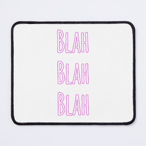 Item preview, Blah Blah Blah designed and sold by Gnarmate.