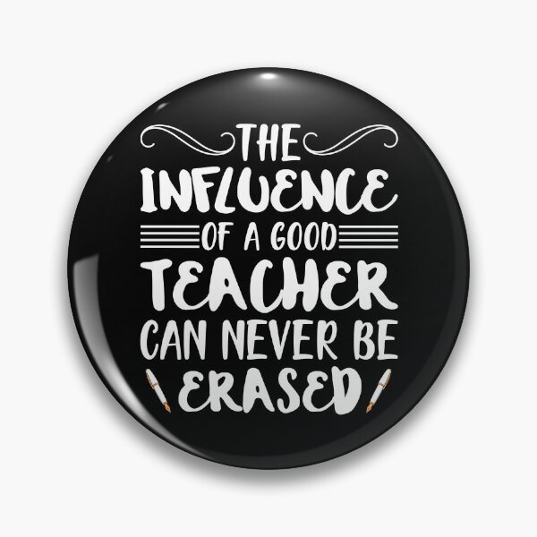 Item preview, The Influence Of Good Teacher Can Never Be Erased designed and sold by Joxxio.