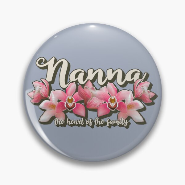 Item preview, Nanna, The Heart Of The Family, Beautiful Orchid Design For Grandmothers, Perfect For Mother's Day designed and sold by TrulyEpoque.