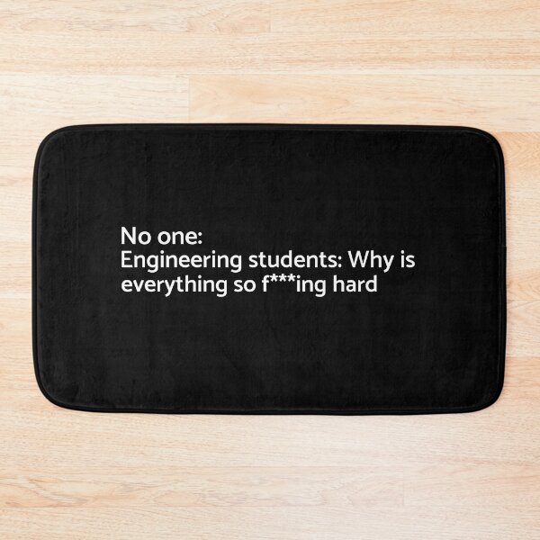 Item preview, Engineering Students Why is Everything so Hard - University - College - Graduation - Graduatees designed and sold by GraduaTees.