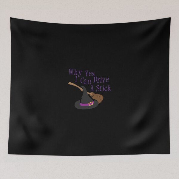 Item preview, Why Yes I Can Drive A Stick Funny Witch Broom designed and sold by Azhalltorm.
