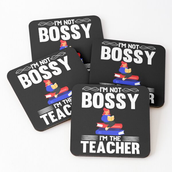 Item preview, I'm Not Bossy I'm The Teacher designed and sold by Joxxio.