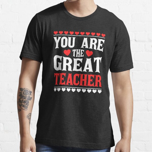 great teacher shirts