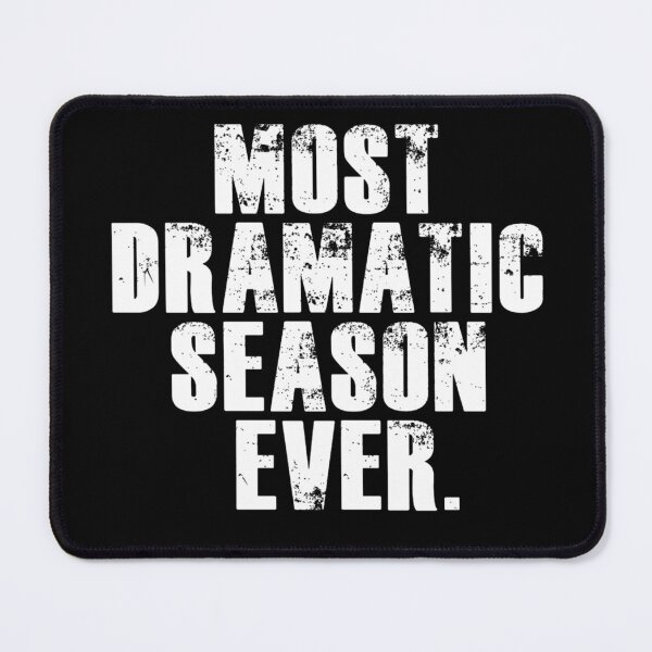 Item preview, Most Dramatic Season Ever Funny Personality Gift designed and sold by Azhalltorm.