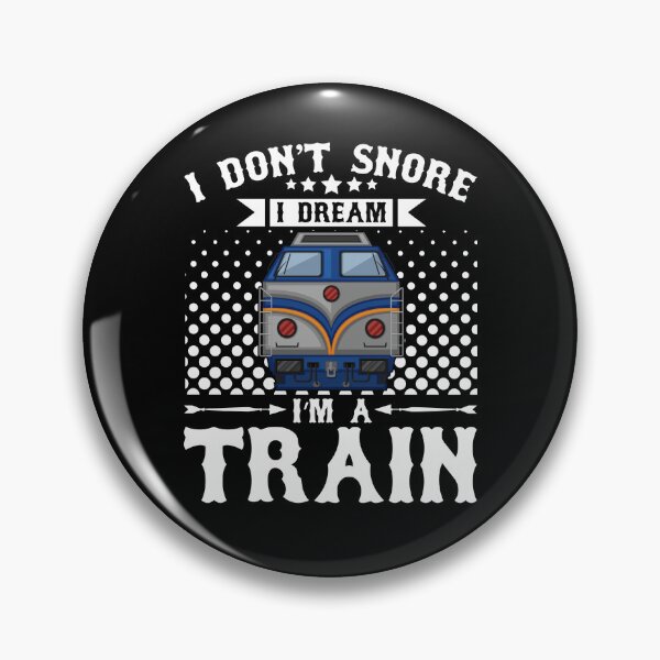 Item preview, I Don't Snore I Dream I'm A Train designed and sold by Joxxio.