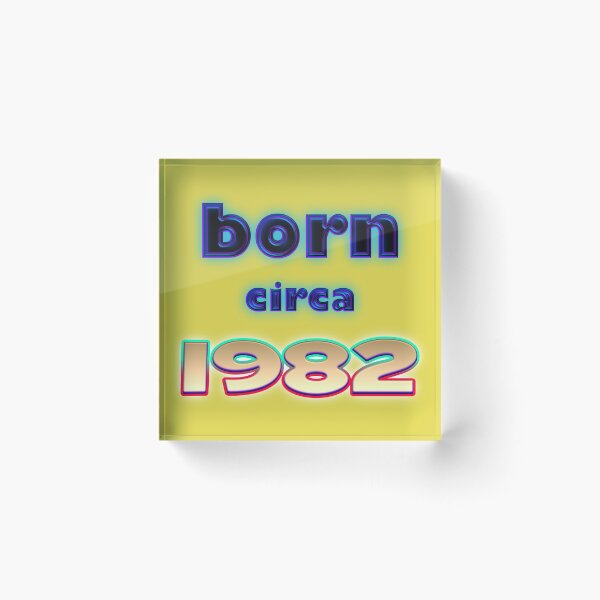 Item preview, Born circa 1982 birthday gift designed and sold by captainpeter.