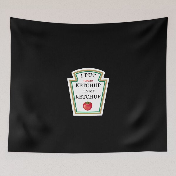 Item preview, I Put Ketchup On My Ketchup Lover Gift Men Women Kids designed and sold by Azhalltorm.