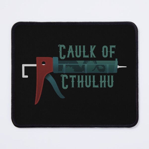 Item preview, The Caulk of Cthulhu designed and sold by BRU Design.