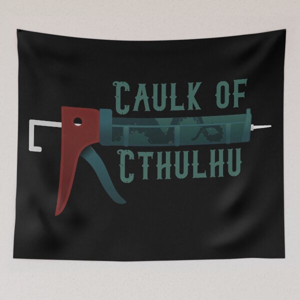 Item preview, The Caulk of Cthulhu designed and sold by BRU Design.