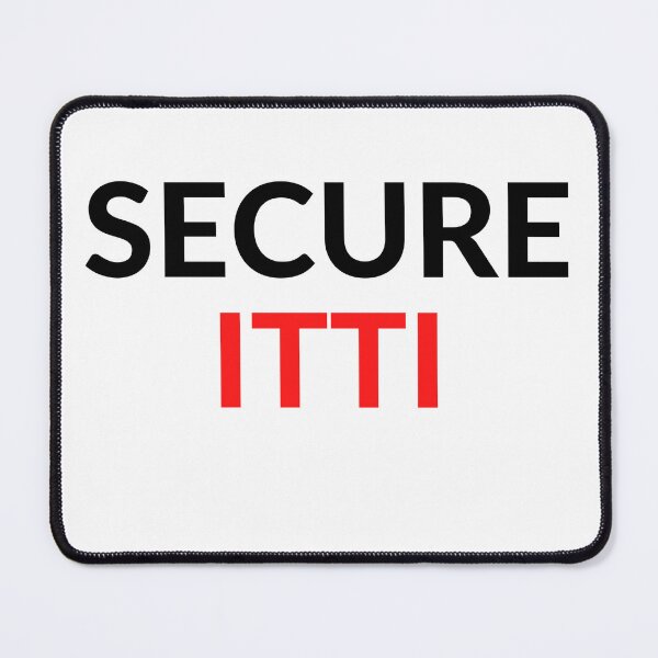 Item preview, SECURE ITTI (SECURITY) designed and sold by RobbiesMusic.