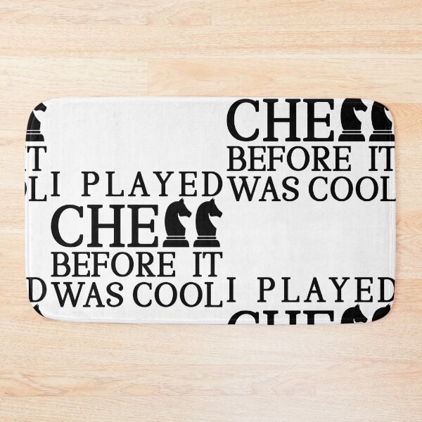 Item preview, i played chess before it was cool designed and sold by JaMatt1983.