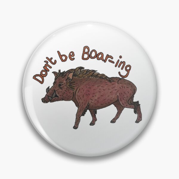 Item preview, Never be Boar-ing! designed and sold by ElsieVirgo91.