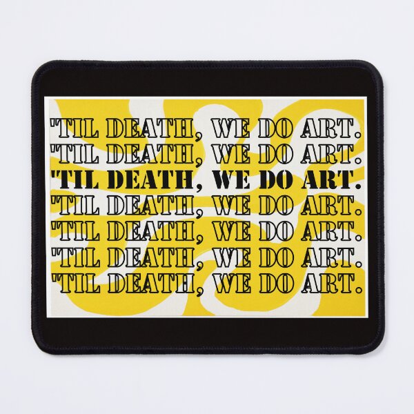 Item preview, 'Til Death, we do art. designed and sold by TZBINOU.