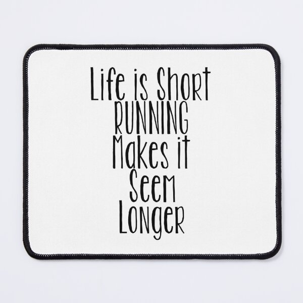 Item preview, Life Is Short Running Makes It Seem Longer designed and sold by kudostees.