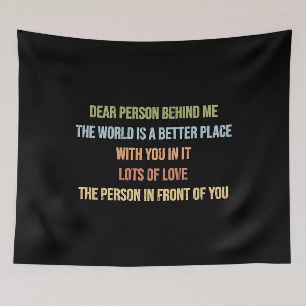 Item preview, dear person behind me you look great today designed and sold by DN Shop ★★★★★.