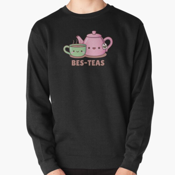 Cute Teacup and Teapot Bes Teas Besties Pullover Sweatshirt