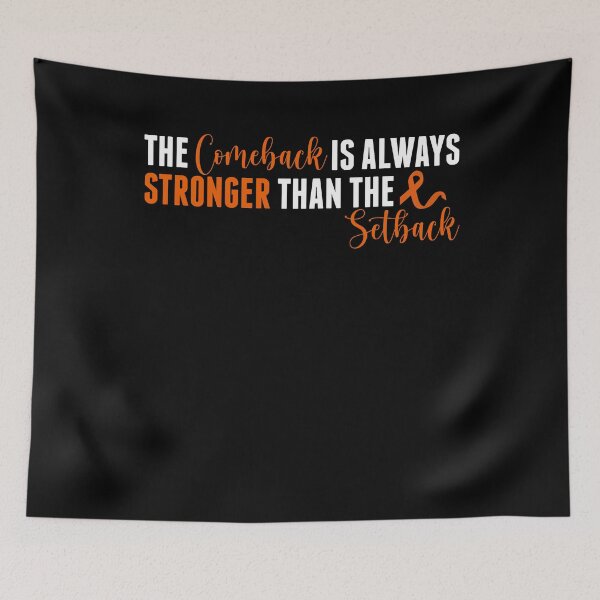 Item preview, The Comeback Is Stronger Than The Setback Kidney Cancer Awareness designed and sold by cssdru.