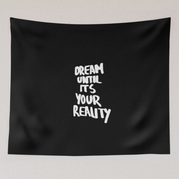 Item preview, dream until its your reality designed and sold by ventumpluviam.