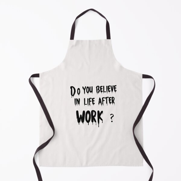 Item preview, funny do you believe in life after work designed and sold by Crystakim.
