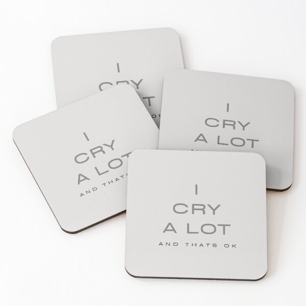 Item preview, I cry a lot and that's ok light colored quote designed and sold by Levated.