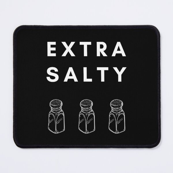 Item preview, Extra Salty designed and sold by kellchu.