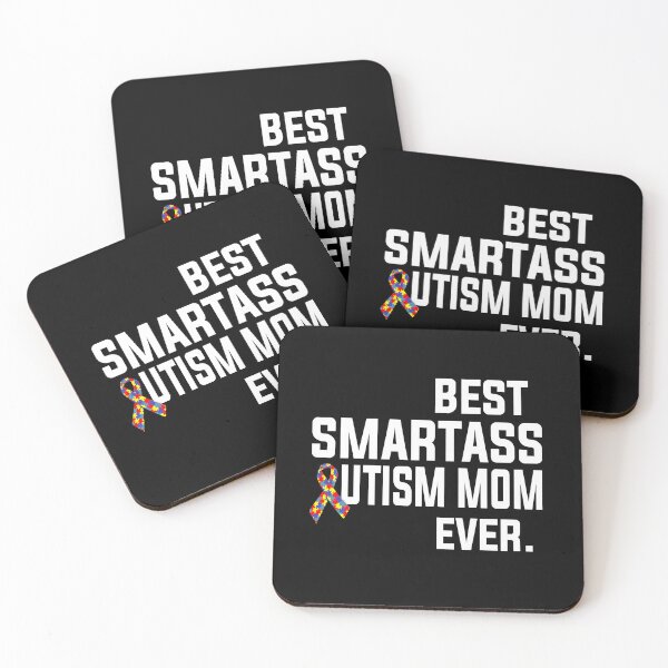 Item preview, Best Smartass Autism Mom Ever designed and sold by GoldenBuffalo79.