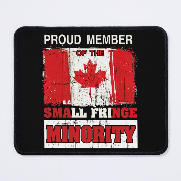 Item preview, Proud Member Of A Small Fringe Minority With Unacceptable Views designed and sold by ParkerCraft.