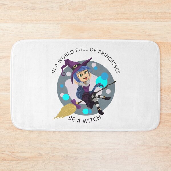 Item preview, In a world full of princesses, be a witch!  designed and sold by infinitygrafix.