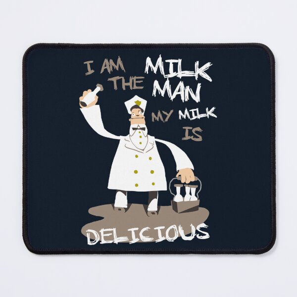 Item preview, I am the milkman, my milk is delicious   designed and sold by connellyerin.