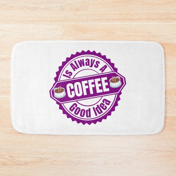 Item preview, Coffee Is Always A Good Idea - I Love Coffee | Coffee Humor Quote designed and sold by Delandor.