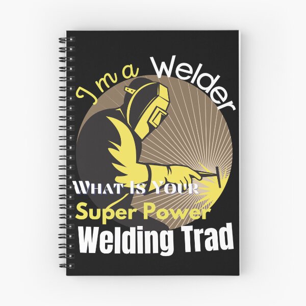 Item preview, cool I m a Welder What Is Your Super Power Welding Trad designed and sold by myt-shirt.