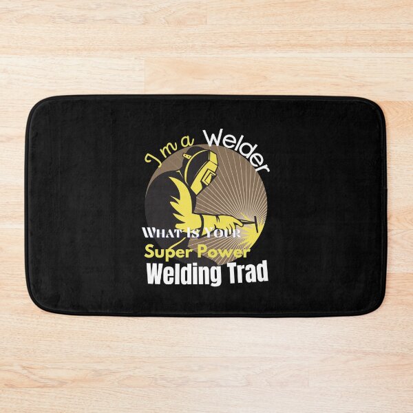 Item preview, cool I m a Welder What Is Your Super Power Welding Trad designed and sold by myt-shirt.