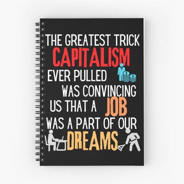 Item preview, The Greatest Trick Capitalism Ever Pulled - 2.0 designed and sold by MeaganMoo.