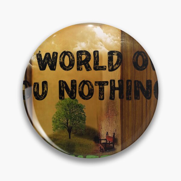 Item preview, The world owes you nothing designed and sold by Yo Titto.