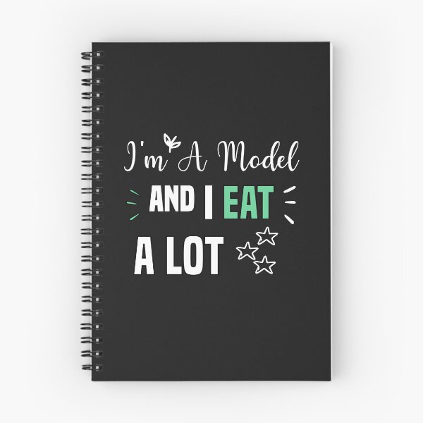 Item preview, funny i'm a model and i eat a lot designed and sold by Crystakim.