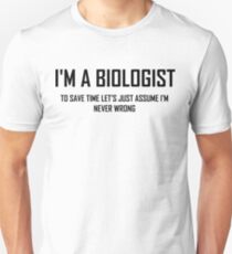 Ich bin ein Biologe - lustiger Biologie-Witz Slim Fit T-Shirt