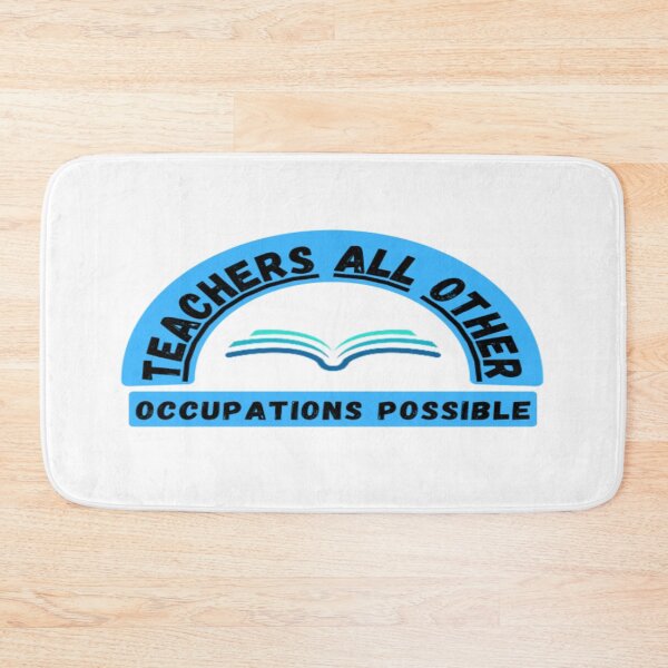 Item preview, Teachers Make All Other Occupations Possible t-shirt designed and sold by walidos ByArt.