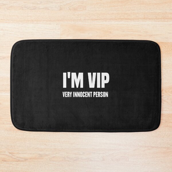 Item preview, i'm vip very innocent person designed and sold by Crystakim.