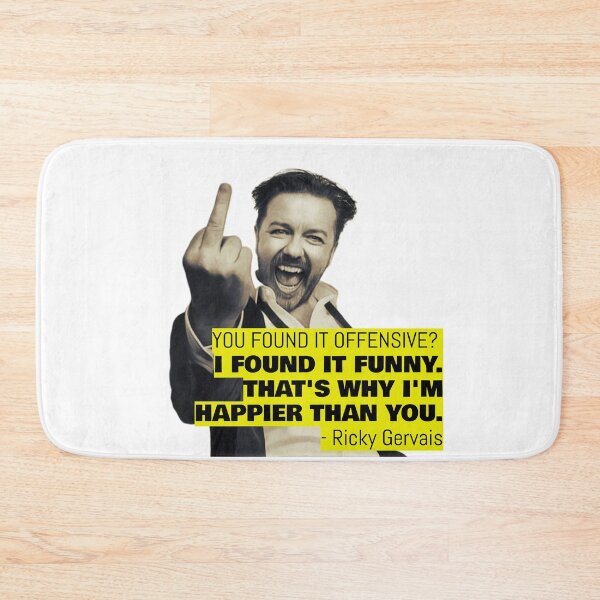 Item preview, Ricky Gervais Quote You Found It Offensive I Found It Funny designed and sold by avit1.