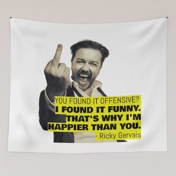 Item preview, Ricky Gervais Quote You Found It Offensive I Found It Funny designed and sold by avit1.