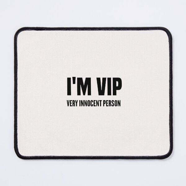 Item preview, i'm vip very innocent person designed and sold by Crystakim.