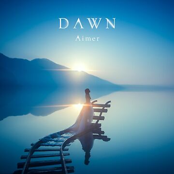 Aimer - Dawn (2015) | Poster