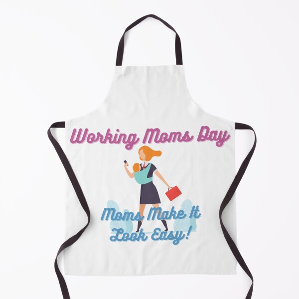 Item preview, Working Moms Day | Every Mom Is A Working Mom designed and sold by SolSel ⭐⭐⭐⭐⭐.