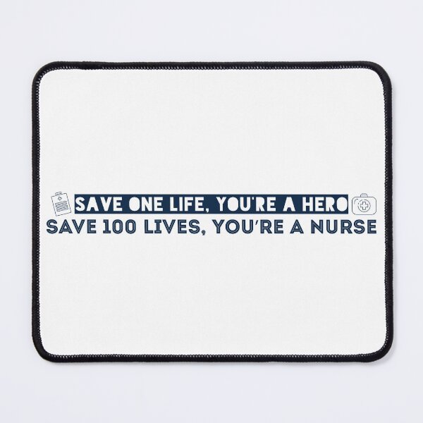 Item preview, Save one life, you’re a hero. Save 100 lives, you’re a nurse designed and sold by Badrart.