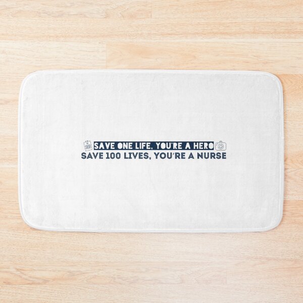 Item preview, Save one life, you’re a hero. Save 100 lives, you’re a nurse designed and sold by Badrart.