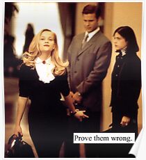 Elle Woods, prove them wrong. Poster