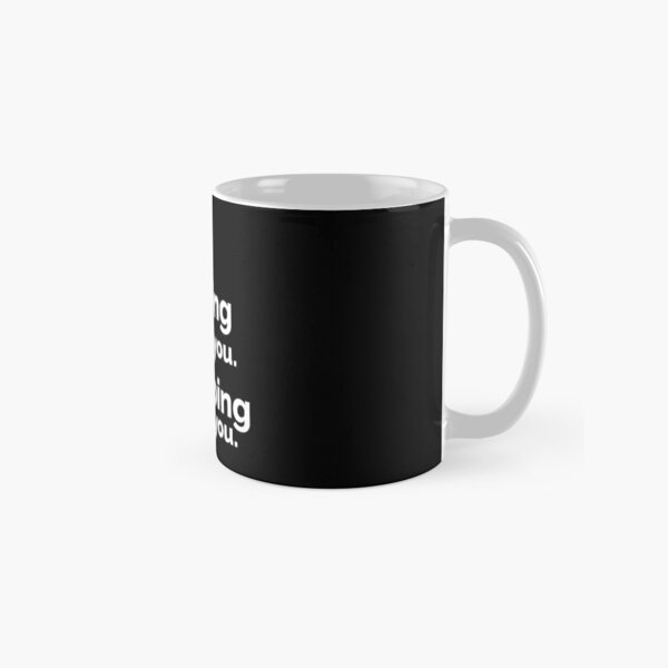 tea coffee insult message cheeky cup Say What You See Mugs funny 