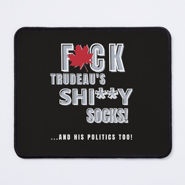 Item preview, Fuck Trudeau and His Socks    designed and sold by FforFlying1802.